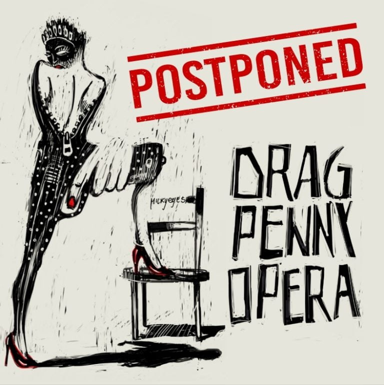 DragPennyOpera rimandato al 3 Maggio!